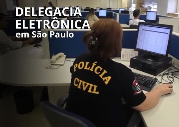 Delegacia Eletrônica de São Paulo - Como Funciona e Como Utilizar